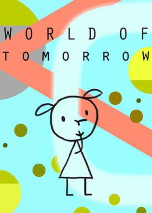 26 World of Tomorrow